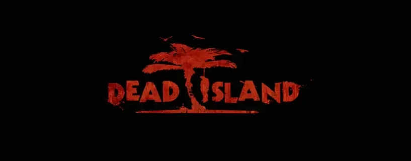 Dead Island – Tam Çözüm