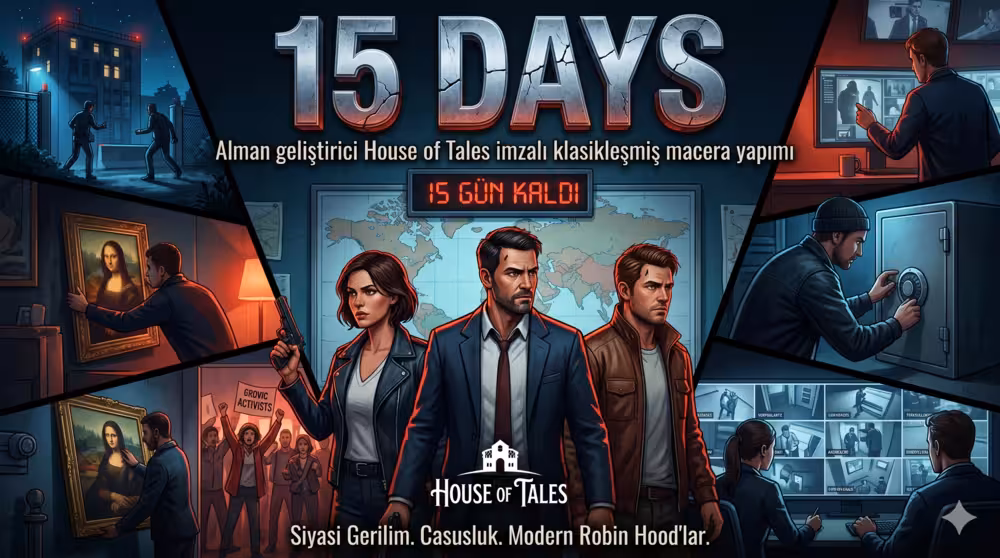 15 Days Oyunu: Sanat Hırsızlığı ve Politik Komplosu - Alman geliştirici House of Tales imzalı klasikleşmiş macera yapımı 15 Days 15 Days Oyunu: Sanat Hırsızlığı ve Politik Komplosu - Alman geliştirici House of Tales imzalı klasikleşmiş macera yapımı 15 Days